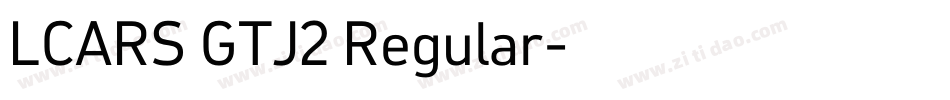 LCARS GTJ2 Regular字体转换